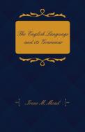 The English Language and Its Grammar di Irene M. Mead edito da Lancour Press