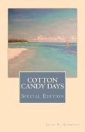 Cotton Candy Days di Jason R. Hemmings edito da Createspace