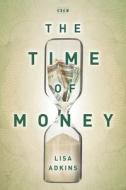 The Time of Money di Lisa Adkins edito da Stanford University Press