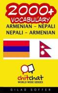 2000+ Armenian - Nepali Nepali - Armenian Vocabulary di Gilad Soffer edito da Createspace