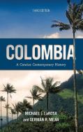 Colombia di Michael J. LaRosa, German R. Mejia edito da Rowman & Littlefield Publishers