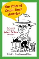 The Voice of Small-town America di Robert Quillen edito da The University of South Carolina Press