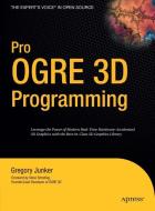 Pro OGRE 3D Programming di Gregory Junker edito da APress