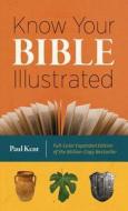 Know Your Bible Illustrated di Paul Kent edito da Barbour Publishing