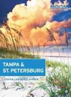 Moon Tampa & St. Petersburg di Joshua Lawrence Kinser edito da Avalon Travel Publishing