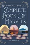 Complete Book Of Marvels di Richard &. Illus Halliburton edito da ALLEGRO ED