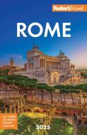 Fodor's Rome 2025 di Fodor'S Travel Guides edito da Fodor's Travel Publications
