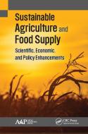 Sustainable Agriculture And Food Supply edito da Apple Academic Press Inc.