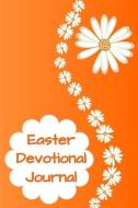 Easter Devotional Journal: Lined Notebook for Sermons and Bible Scripture Study - Flower Chain di Christian Living Press edito da INDEPENDENTLY PUBLISHED