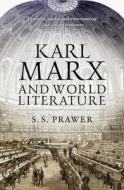 Karl Marx And World Literature di S. S. Prawer edito da Verso Books