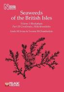 Seaweeds of the British Isles di Linda M. Irvine edito da Pelagic Publishing