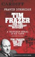 Tim Frazer and the Melynfforest Mystery (Scripts of the six-part television serial) di Francis Durbridge edito da LIGHTNING SOURCE INC