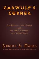 Garwulf's Corner di Robert B. Marks edito da Legacy Books Press