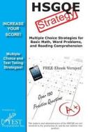 Hsgqe Strategy: Winning Multiple Choice Strategies for the Hsgqe Exam di Complete Test Preparation Inc edito da Complete Test Preparation Inc.