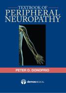 Textbook of Peripheral Neuropathy edito da DEMOS HEALTH