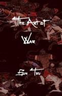 The Art of War di Sun Tzu edito da Fpp Classics