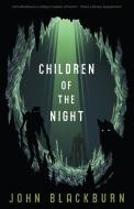 Children of the Night di John Blackburn edito da VALANCOURT BOOKS