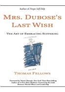 Mrs. Dubose's Last Wish di Fellows Thomas Fellows edito da Yawn Publishing LLC.
