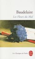 Les Fleurs du Mal di Charles Baudelaire edito da Hachette