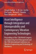 Asset Intelligence through Integration and Interoperability and Contemporary Vibration Engineering Technologies edito da Springer International Publishing