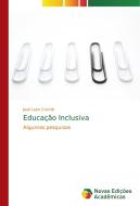 Educação Inclusiva di José Leon Crochík edito da Novas Edições Acadêmicas