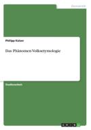 Das Phänomen Volksetymologie di Philipp Kaiser edito da GRIN Verlag