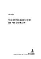 Kulanzmanagement in der Kfz-Industrie di Axel Eggert edito da Lang, Peter GmbH