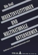 Direktinvestitionen und Multinationale Unternehmen di Udo Broll edito da Lang, Peter GmbH
