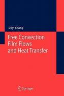 Free Convection Film Flows and Heat Transfer di De-Yi Shang edito da Springer Berlin Heidelberg