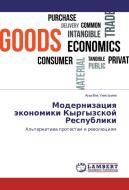 Modernizaciya jekonomiki Kyrgyzskoj Respubliki di Akylbek Umetaliev edito da LAP Lambert Academic Publishing