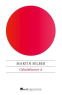 Geheimkurier A di Martin Selber edito da Rowohlt Repertoire