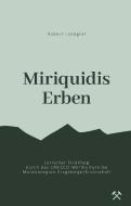 Miriquidis Erben di Robert Landgraf edito da Books on Demand