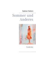 Sommer und Anderes di Sabine Hatton edito da Books on Demand