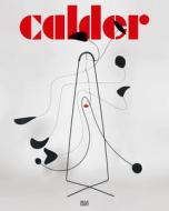 Alexander Calder: Naming Abstraction edito da Hatje Cantz Publishers