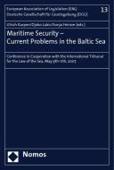 Maritime Security - Current Problems in the Baltic Sea di Karpen edito da Nomos Verlagsges.MBH + Co