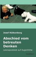 Abschied Vom Betreuten Denken di Josef Hulkenberg edito da Tredition Gmbh