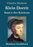 Klein Dorrit (Großdruck) di Charles Dickens edito da Henricus
