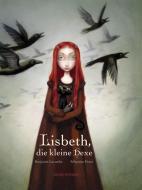Lisbeth, die kleine Hexe di Benjamin Lacombe, Sébastien Perez edito da Jacoby & Stuart