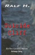 Suicide Cliff di H. Ralf H. edito da Botnanger Verlag