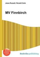 Mv Finnbirch di Jesse Russell, Ronald Cohn edito da Book On Demand Ltd.