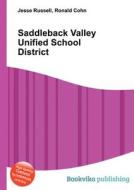 Saddleback Valley Unified School District edito da Book On Demand Ltd.