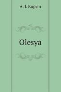 Olesya di A I Kuprin edito da Book On Demand Ltd.