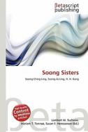 Soong Sisters edito da Betascript Publishing