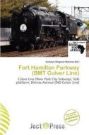 Fort Hamilton Parkway (bmt Culver Line) edito da Ject Press