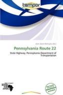 Pennsylvania Route 22 edito da Crypt Publishing