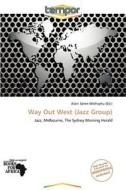 Way Out West (jazz Group) edito da Crypt Publishing