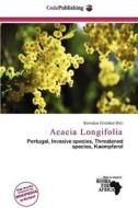 Acacia Longifolia edito da Cede Publishing