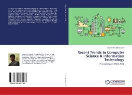 Recent Trends in Computer Science & Information Technology edito da LAP Lambert Academic Publishing