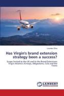 Has Virgin's Brand Extension Strategy Been A Success? Has Virgin's Brand Extension Strategy Been A Success?