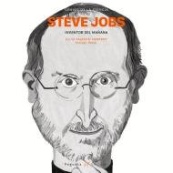 Steve Jobs: Inventor del Mañana di Julio Fajardo edito da VEGUETA EDICIONES